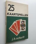 J.H. Scharff - 25 Kaartspellen. Derde druk