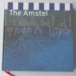 Baar, Peter Paul de, a.o., - The Amstel. [English edition]