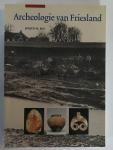 Bos, J.M. - Archeologie van Friesland / druk 1