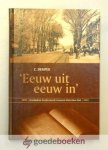 Demper, C. - Eeuw uit eeuw in --- 1894 - 2004 Geschiedenis Gereformeerde Gemeente Rotterdam-Zuid
