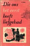 Baas, N. - Die ons het eerst heeft liefgehad