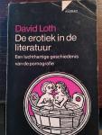 David Loth - De erotiek in de literatuur. Een luchthartige geschiedenis van de pornografie