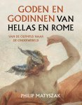 Philip Matyszak - Goden En Godinnen Van Hellas En Rome
