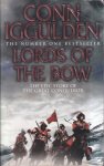 Conn Iggulden, Henry Fordham - Lords of the Bow (Conqueror, Book 2)