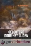 Hooghwerff, B. - Gelouterd door het lijden *nieuw* --- Getuigenissen van Gods kinderen in de Tweede Wereldoorlog