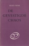 Fens, Kees - De gevestigde chaos: Opstellen en kritieken
