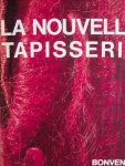 Kuenzi, André - La Nouvelle Tapisserie