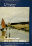 K. d' Angremond, F.C. van Roode - Breakwaters and closure dams Engineering the interface of soil and water 2
