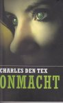 Tex den, Charles - Onmacht