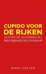 Mark Koster - Cupido voor de rijken