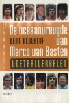 Bert Nederlof - Oceaanvreugde Van Marco Van Basten