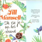 Mansell, Jill Vertaling Marja Borg Auteursfoto Bonnita Postma - Ik zie je op het strand