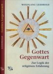 Leidhold, Wolfgang - Gottes Gegenwart: Zur Logik der religiösen Erfahrung