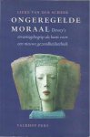 Scheer, Lieke van der - Ongeregelde moraal: Dewey's ervaringsbegrip als basis voor een nieuwe gezondheidsethiek