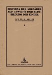 Keller, H. - Einfluss der Solbäder auf Gewicht und Blutbildung der Kinder.