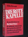 Perrault, Gilles - Die Rote Kapelle, De geschiedenis van Het Rode Orkest, de spionage organisatie die een beslissende roil speelde in de nederlaag van nazi-Duitsland