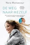 Nora Monsecour ; Anke Michiels - De weg naar mezelf
