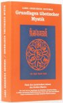 GOVINDA, A. - Grundlagen tibetischer Mystik. Nach den esoterischen Lehren der grossen Mantra Om mani padme hum. Aufnahmen tibetischer Plastik von Li Gotami.
