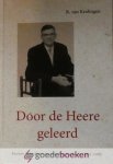 Kralingen, R. van - Door de Heere geleerd *nieuw* nu van  9,90 voor --- Facetten uit het leven van ouderling Jan Koster (1910-1998)