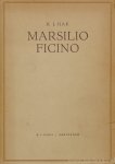 FICINO, MARSILIO, HAK, H.J. - Marsilio Ficino. FICINO, MARSILIO, HAK, H.J. - Marsilio Ficino.