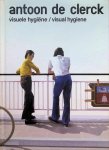  - Antoon de Clerck  visuele hygiëne / visual hygiene