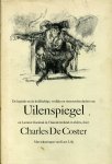 Coster, Charles de - Uilenspiegel: de legende en de heldhaftige, vrolijke en roemruchte daden van Uilenspiegel en Lamme Goedzak in Vlaanderenland en elders.