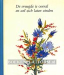 Schreiber, Anna - De vreugde is overal en wil zich laten vinden