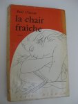 Vincent, Paul - La chair fraîche.
