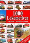 Berndt, Torsten / Eckert, Klaus - 1000 Lokomotiven. Geschichte, Klassiker, Technik