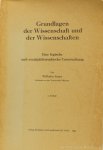 SAUER, W. - Grundlagen der Wissenschaft und der Wissenschaften. Eine logische und sozialphilosophische Untersuchung. 3 parts in 1 volume.
