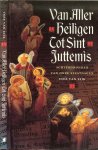 Eijk, Inez. van  Omslagontwerp Nico Richter - Van Allerheiligen tot Sint Juttemis   ..  Achtergronden van onze feestdagen