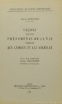 BERNARD, C. - Leçons sur les phénomènes de la vie communs aux animaux et aux végétaux. Avec une préface de Georges Canguilhem.