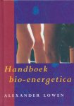Alexander Lowen - Handboek Bio-Energetica