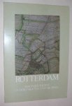 Boom, H. ten - Rotterdam : Stadtgeschichte in Dokumenten und Bildern.