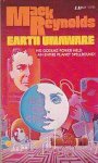 Reynolds, Mack - Earth Unaware