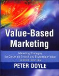 Doyle, Peter - Value-based Marketing. Marketing Strategies for Corporate Growth and Shareholder Value. Second edition
