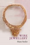STOFER,  Hans - Wire Jewellery