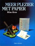 Wim Kros - Meer plezier met papier