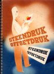 Nuver, A.H.L., e.a. (samenstelling) - Steendruk. Offsetdruk. Vakgroep Steen- en Offsetdruk en de Nederlandse Bond van Steen- en Offsetdrukkerijen en Fotolithografische Inrichtingen