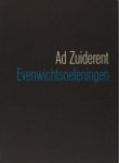 Zuiderent, Ad. - Evenwichtsoefeningen. Zuiderent, Ad. - Evenwichtsoefeningen.