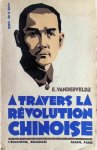 Emile Vandervelde - A travers la Révolution chinoise Soviets et Kuomintang