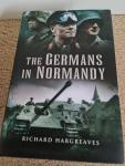 Hargreaves, Richard - Germans in Normandy