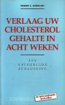 Robert E. Kowalski, F.M. Boon - Verlaag uw cholesterolgehalte in acht weken