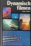 Dieter Müller - Dynamisch filmen