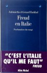 Antonietta Haddad, Gérard Haddad - Freud en Italie Psychanalyse du voyage
