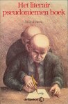 Hazeu, Wim - HET LITERAIR PSEUDONIEMEN BOEK