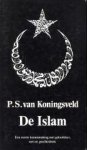 KONINGSVELD, P.S. VAN - De Islam. Een eerste kennismaking met geloofsleer, wet en geschiedenis