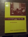 Bouwmeester, Piet - U weet het niet van mij. Politiek - Journalistieke herinneringen