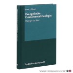Hübner, Hans. - Evangelische Fundamentaltheologie: Theologie der Bibel. Hübner, Hans. - Evangelische Fundamentaltheologie: Theologie der Bibel.