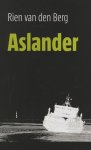Rien van den Berg - Aslander 1 - Aslander